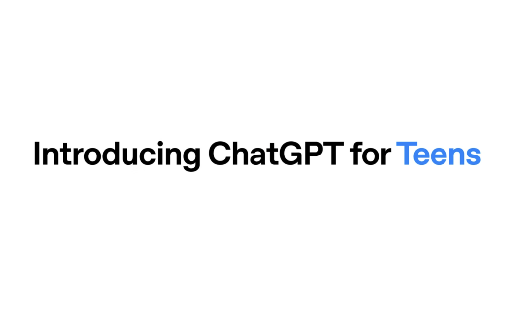 'Introducing ChatGPT for Teens' 문구가 적힌 오픈AI의 청소년용 챗GPT 출시 안내 화면.