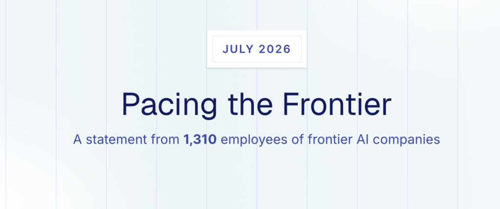 2026년 7월 프론티어 AI 기업 직원 1,310명이 발표한 'Pacing the Frontier' 성명서 표지 이미지